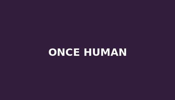 Once Human
