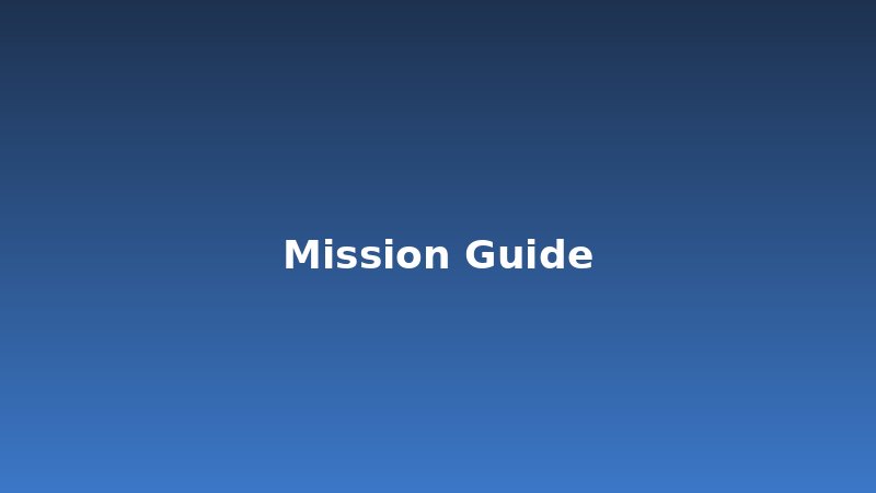 Mission Guide