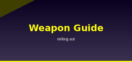 Weapon Guide