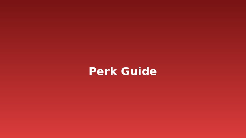 perk-guide