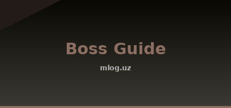 Boss Guide