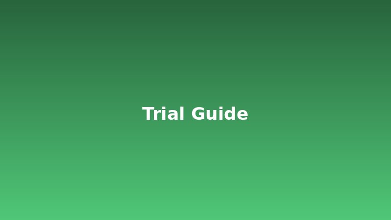 Trial Guides
