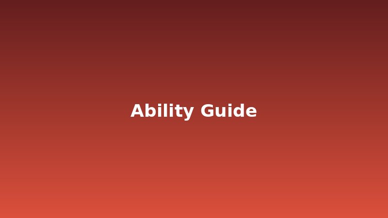 Ability Guides