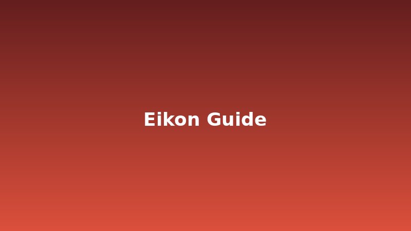 Eikon Guides