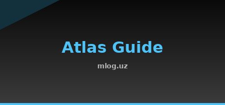 Atlas Guide
