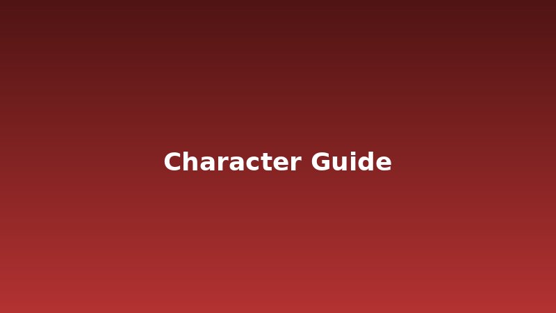 Character Guides