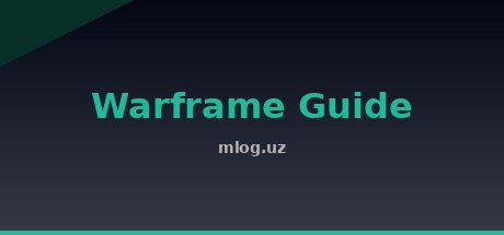 Warframe Guide